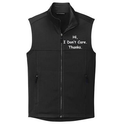 Hi, I Don't Care. Thanks. Collective Smooth Fleece Vest