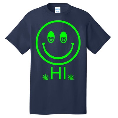 Hi Smiley Face Weed Tall T-Shirt