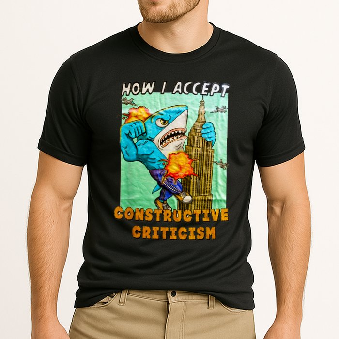 How I Accept Constructive Criticism Auntie Shark Performance Shirt