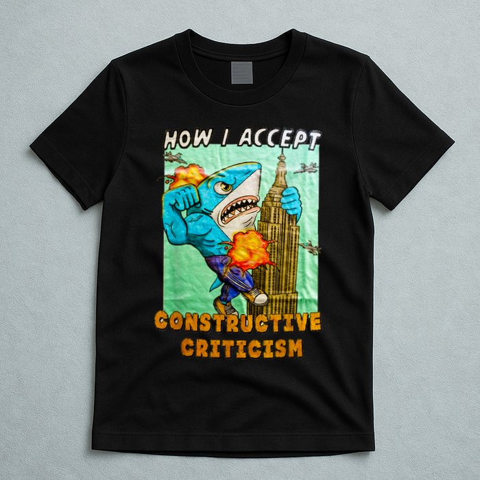How I Accept Constructive Criticism Auntie Shark T-Shirt