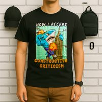How I Accept Constructive Criticism Auntie Shark T-Shirt
