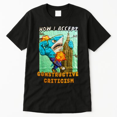 How I Accept Constructive Criticism Auntie Shark Tall T-Shirt