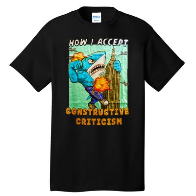 How I Accept Constructive Criticism Auntie Shark Tall T-Shirt