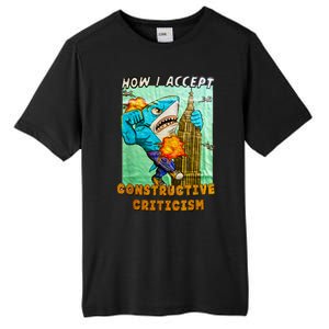 How I Accept Constructive Criticism Auntie Shark Tall Fusion ChromaSoft Performance T-Shirt