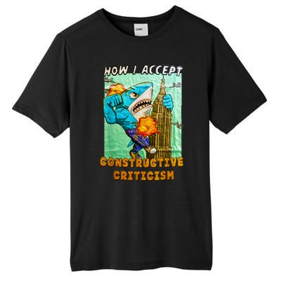 How I Accept Constructive Criticism Auntie Shark Tall Fusion ChromaSoft Performance T-Shirt