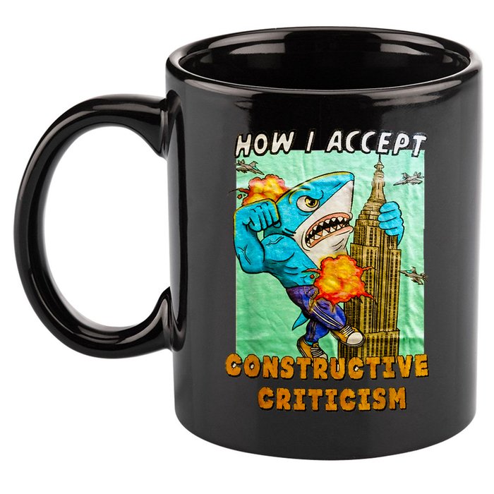 How I Accept Constructive Criticism Auntie Shark 11oz C Handle Ceramic Mug