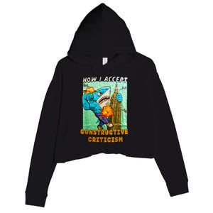 How I Accept Constructive Criticism Auntie Shark Crop Fleece Hoodie