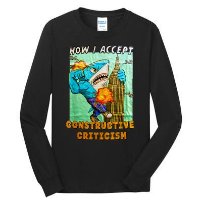 How I Accept Constructive Criticism Auntie Shark Tall Long Sleeve T-Shirt