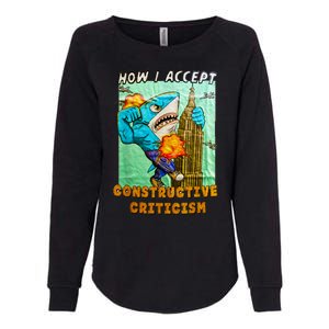 How I Accept Constructive Criticism Auntie Shark Womens California Wash Sweatshirt