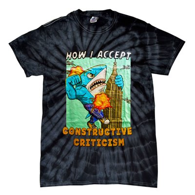 How I Accept Constructive Criticism Auntie Shark Tie-Dye T-Shirt
