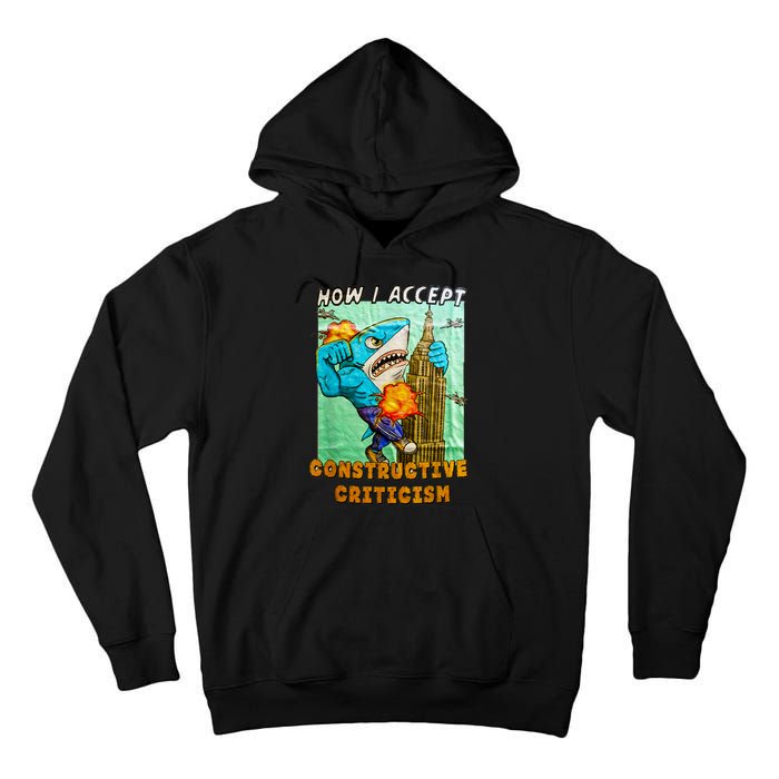 How I Accept Constructive Criticism Auntie Shark Tall Hoodie