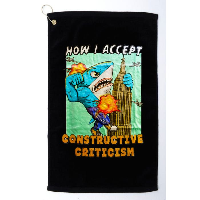 How I Accept Constructive Criticism Auntie Shark Golf Towel