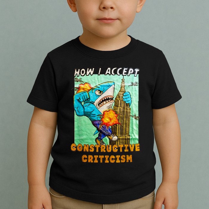 How I Accept Constructive Criticism Auntie Shark Toddler T-Shirt