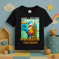 How I Accept Constructive Criticism Auntie Shark Toddler T-Shirt