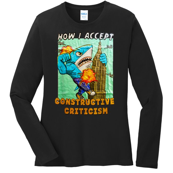 How I Accept Constructive Criticism Auntie Shark Ladies Long Sleeve Shirt