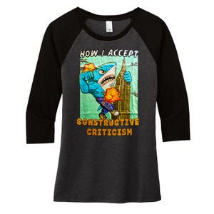 How I Accept Constructive Criticism Auntie Shark Women's Tri-Blend 3/4-Sleeve Raglan Shirt