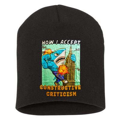 How I Accept Constructive Criticism Auntie Shark Short Acrylic Beanie