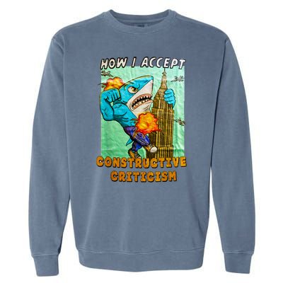 How I Accept Constructive Criticism Auntie Shark Garment-Dyed Sweatshirt