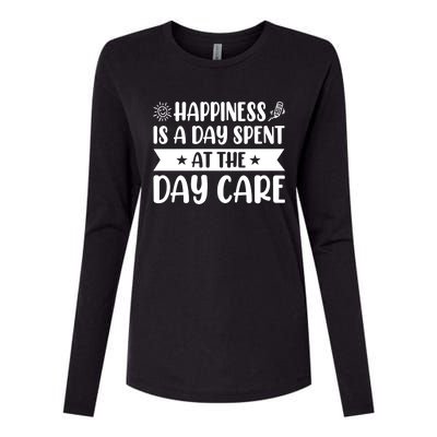 Happiness Is A Day Spent At The Day Care Sitter Daycare Gift Womens Cotton Relaxed Long Sleeve T-Shirt