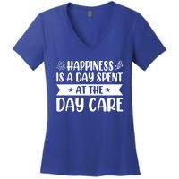 Happiness Is A Day Spent At The Day Care Sitter Daycare Gift Women's V-Neck T-Shirt