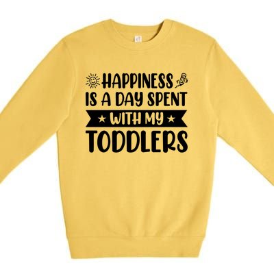 Happiness Is A Day Spent With My Sitter Daycare Gift Premium Crewneck Sweatshirt