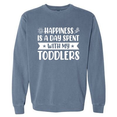 Happiness Is A Day Spent With My Sitter Daycare Gift Garment-Dyed Sweatshirt