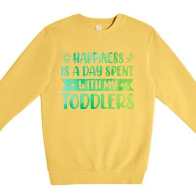 Happiness Is A Day Spent With My Sitter Daycare Gift Premium Crewneck Sweatshirt