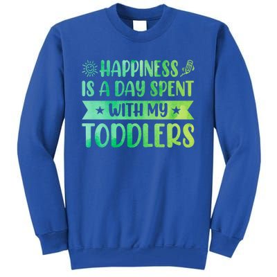 Happiness Is A Day Spent With My Sitter Daycare Gift Tall Sweatshirt