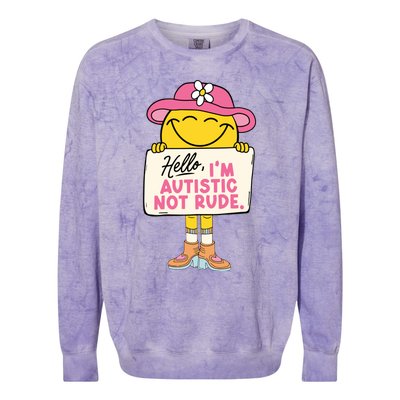 Hello IM Autistic Not Rude Funny Gift Colorblast Crewneck Sweatshirt