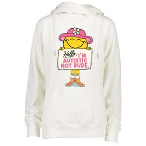 Hello IM Autistic Not Rude Funny Gift Womens Funnel Neck Pullover Hood