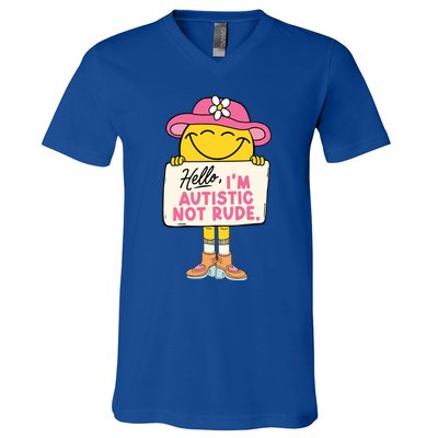 Hello IM Autistic Not Rude Funny Gift V-Neck T-Shirt