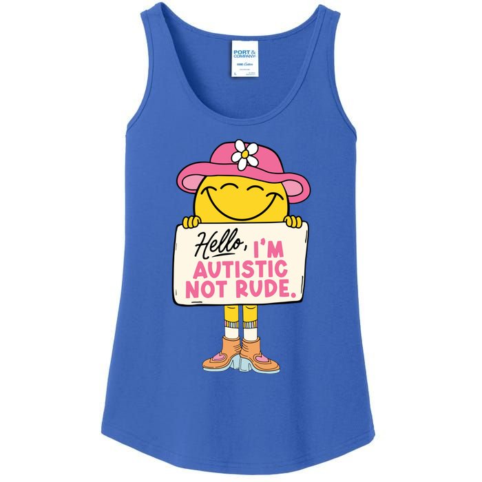 Hello IM Autistic Not Rude Funny Gift Ladies Essential Tank