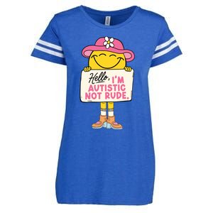 Hello IM Autistic Not Rude Funny Gift Enza Ladies Jersey Football T-Shirt