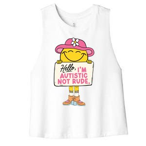 Hello IM Autistic Not Rude Funny Gift Women's Racerback Cropped Tank