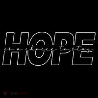 Hope Is A Choice To Stay Positive Quote Sustainable Bucket Hat