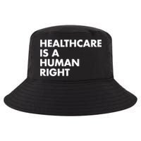 Healthcare Is A Hu Right Gift Cool Comfort Performance Bucket Hat