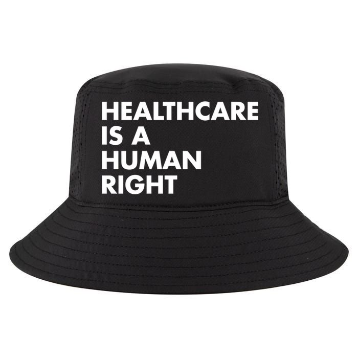 Healthcare Is A Hu Right Gift Cool Comfort Performance Bucket Hat
