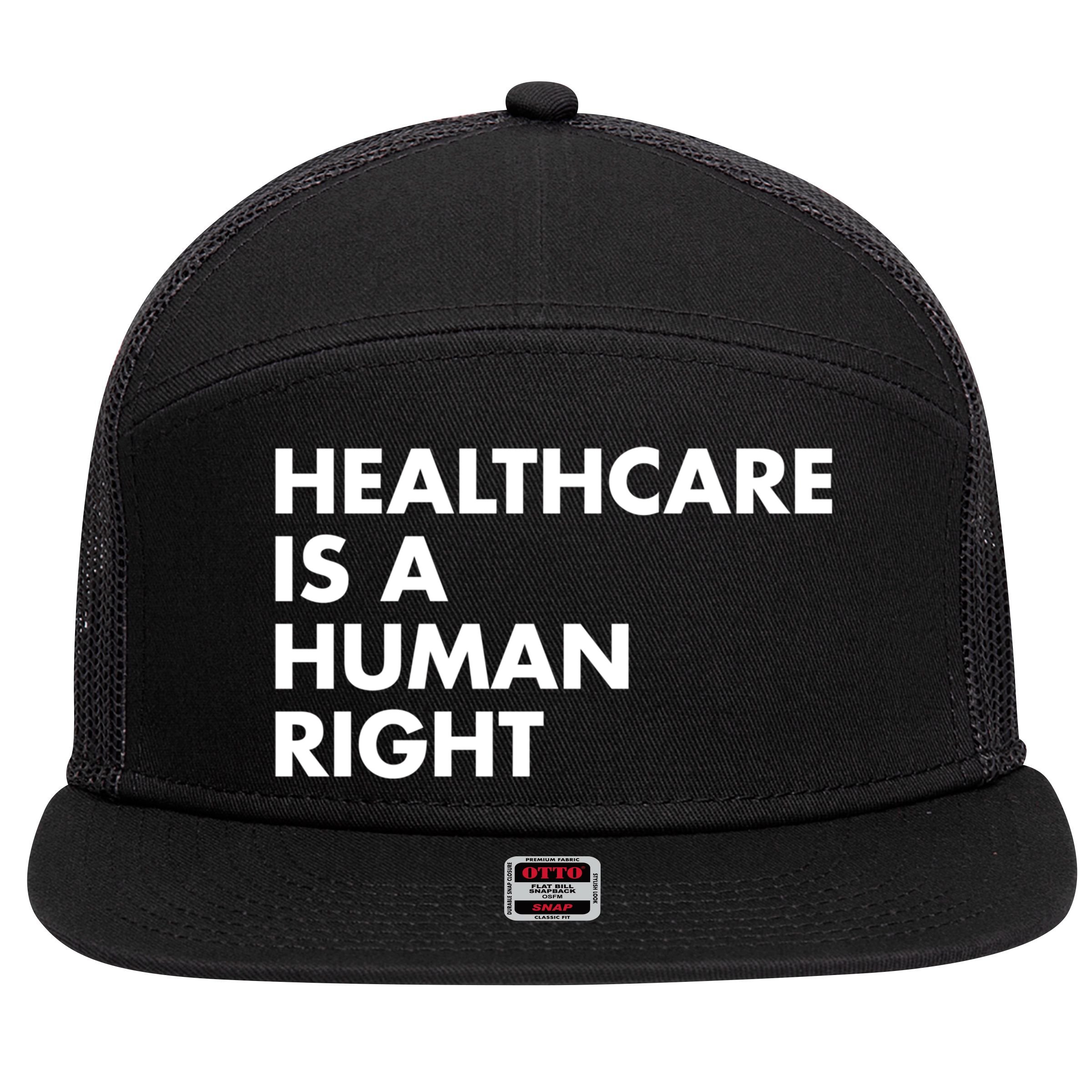 Healthcare Is A Hu Right Gift 7 Panel Mesh Trucker Snapback Hat