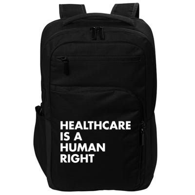 Healthcare Is A Hu Right Gift Impact Tech Backpack