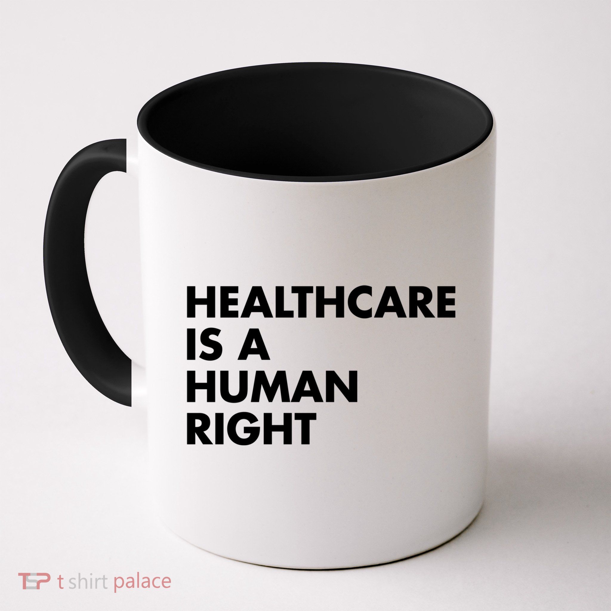 Healthcare Is A Hu Right Gift Mug