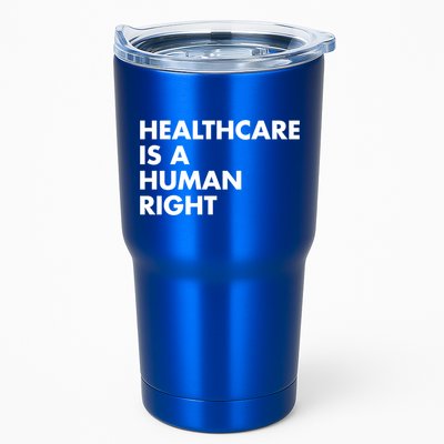 Healthcare Is A Hu Right Gift Tumbler