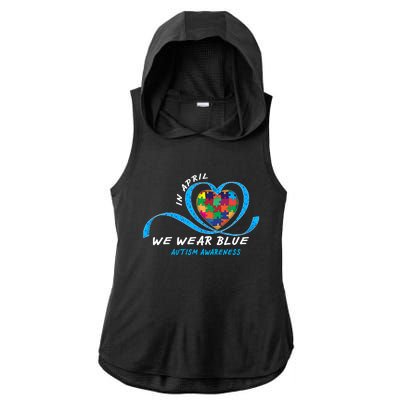 Heart In April We Wear Blue Love Hope Faith Autism Awareness Ladies PosiCharge Tri-Blend Wicking Draft Hoodie Tank