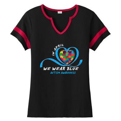 Heart In April We Wear Blue Love Hope Faith Autism Awareness Ladies Halftime Notch Neck Tee