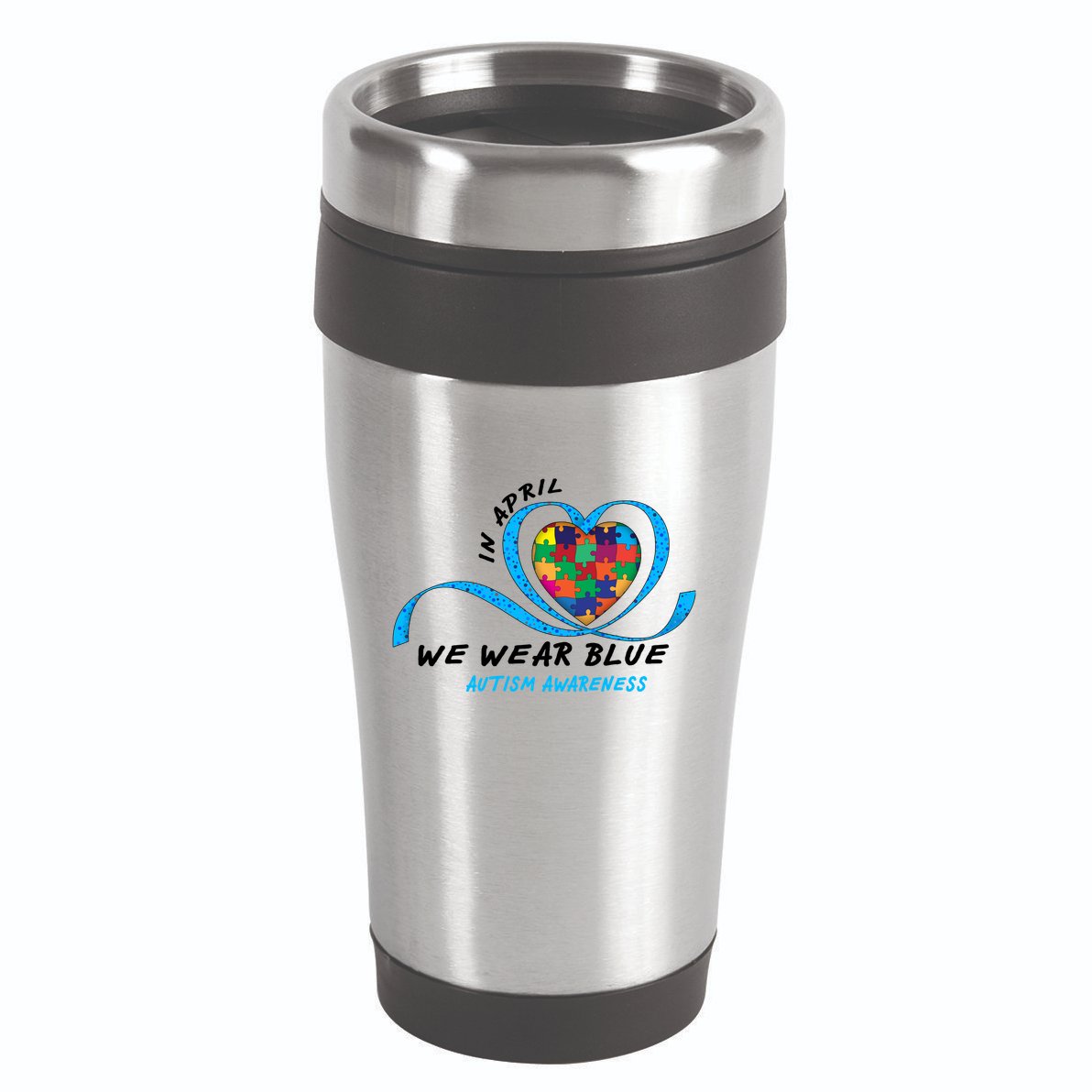 Heart In April We Wear Blue Love Hope Faith Autism Awareness 16oz Travel Tumbler