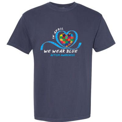 Heart In April We Wear Blue Love Hope Faith Autism Awareness Garment-Dyed Heavyweight T-Shirt