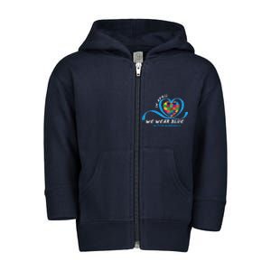 Heart In April We Wear Blue Love Hope Faith Autism Awareness Toddler Zip Fleece Hoodie