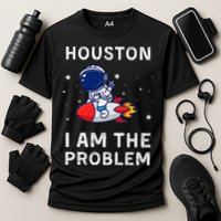 Houston I Am The Problem Funny Astronaut Rocket Space Performance Shirt