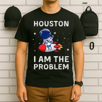 Houston I Am The Problem Funny Astronaut Rocket Space T-Shirt
