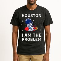 Houston I Am The Problem Funny Astronaut Rocket Space Tall T-Shirt