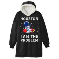 Houston I Am The Problem Funny Astronaut Rocket Space Hooded Wearable Blanket